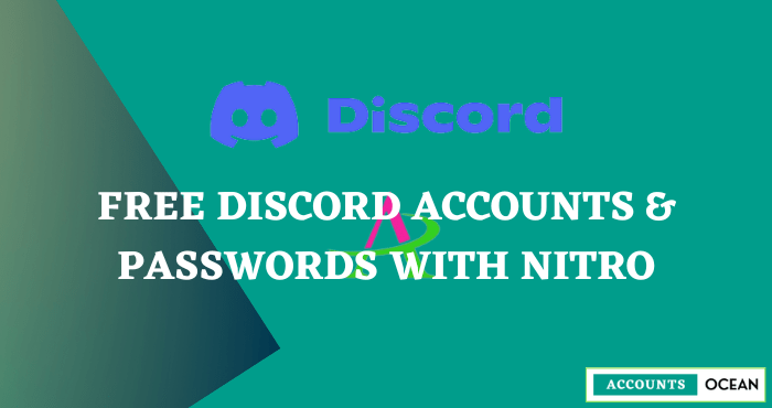 Free Discord Accounts & Passwords With Nitro