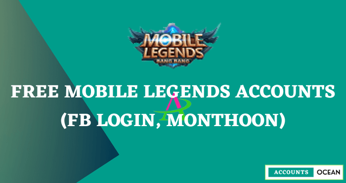 Free Mobile Legends Accounts (FB Login, Monthoon)