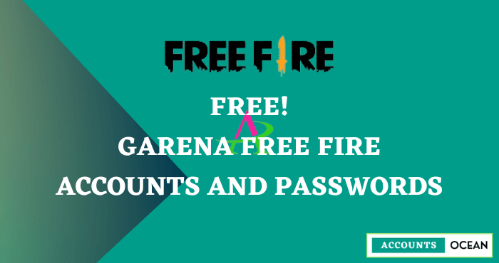 Garena Free Fire Accounts and Passwords