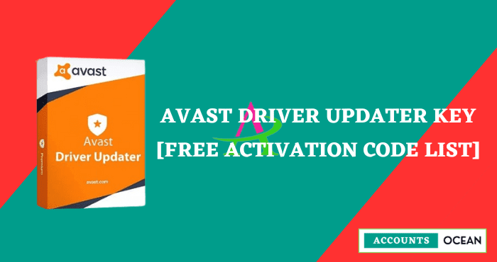 Avast Driver Updater Key [Free Activation Code List]