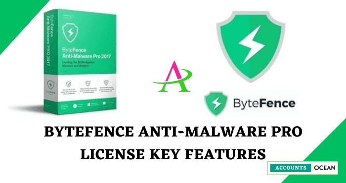 ByteFence Anti-Malware Pro License Key Features