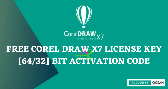 Free Corel Draw X7 License Key [6432] Bit Activation Code