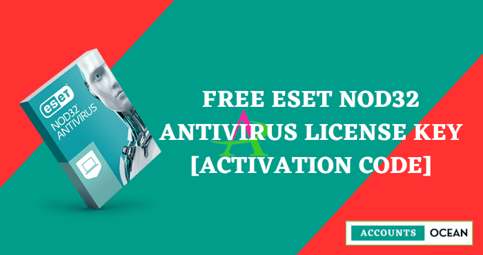 Free ESET NOD32 Antivirus License Key [Activation Code]
