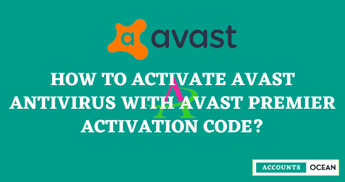 How to Activate Avast Antivirus with Avast Premier Activation Code