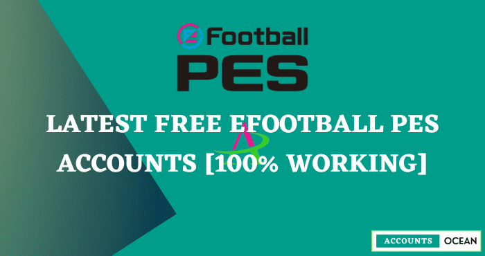 Latest Free eFootball PES Accounts [100 Working]